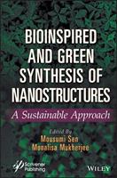   Bioinspired and Green Synthesis of Nanostructures