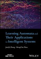   Learning Automata and Their Applications to Intelligent Systems