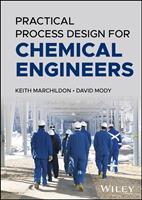   Practical Process Design for Chemical Engineers