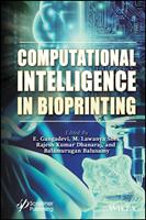   Computational Intelligence in Bioprinting