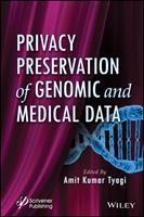   Privacy Preservation of Genomic and Medical Data