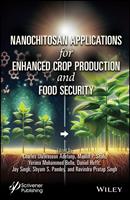   Nanochitosan Applications for Enhanced Crop Production and Food Security