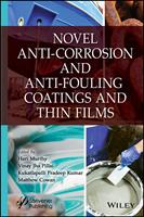   Novel Anti-Corrosion and Anti-Fouling Coatings and Thin Films