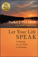   Let Your Life Speak