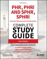   PHR, PHRi and SPHR, SPHRi Human Resources Certification Complete Study Guide