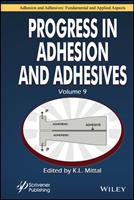 Progress in Adhesion and Adhesives, Volume 9