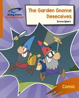   Reading Planet: Rocket Phonics – Target Practice – The Garden Gnome Detectives – Orange