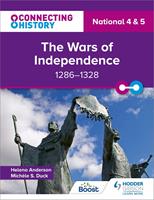   Connecting History: National 4 & 5 The Wars of Independence, 1286–1328
