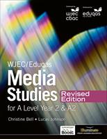   WJEC/Eduqas Media Studies For A Level Year 2 Student Book &ndash; Revised Edition