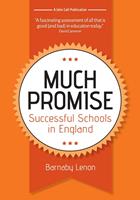   Much Promise: Successful Schools in England