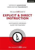   The researchED Guide to Explicit and Direct Instruction: An evidence-informed guide for teachers