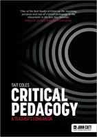   Critical Pedagogy: a teacher's companion