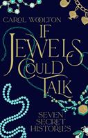   If Jewels Could Talk