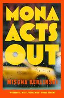   Mona Acts Out