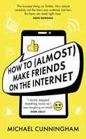   How to (Almost) Make Friends on the Internet