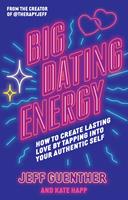   Big Dating Energy