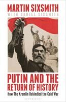   Putin and the Return of History
