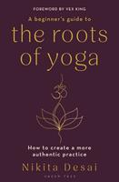   A Beginner's Guide to the Roots of Yoga