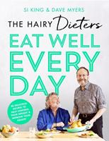   The Hairy Dieters&rsquo; Eat Well Every Day