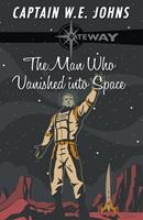   The Man Who Vanished into Space