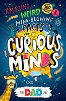   TheDadLab’s Amazing, Weird, Mind-blowing Facts for Curious Minds