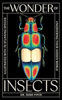 The Wonder of Insects: Uncovering their Hidden World