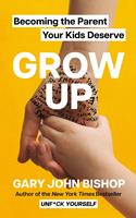   GROW UP