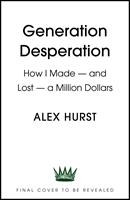   Generation Desperation