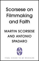 Scorsese on Filmmaking and Faith
