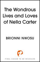 The Wondrous Lives and Loves of Nella Carter