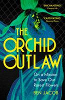   The Orchid Outlaw