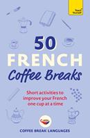   50 French Coffee Breaks