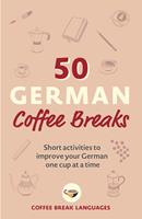  50 German Coffee Breaks