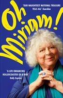   Oh Miriam!