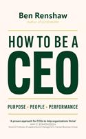   How To Be A CEO