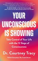  Your Unconscious Is Showing