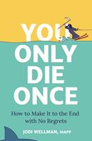   You Only Die Once