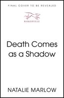   Death Comes as a Shadow