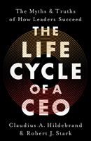   The Life Cycle of a CEO