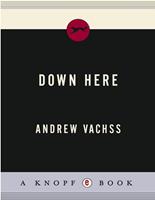   Down Here