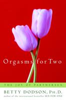   Orgasms for Two