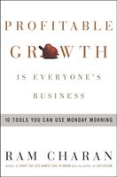   Profitable Growth Is Everyone's Business