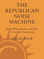   The Republican Noise Machine