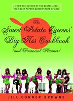   The Sweet Potato Queens'Big-Ass Cookbook (and Financial Planner)