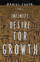   The Infinite Desire for Growth