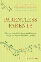   Parentless Parents