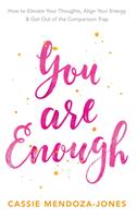   You Are Enough