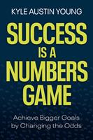   Success Is a Numbers Game