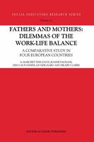   Fathers and Mothers: Dilemmas of the Work-Life Balance