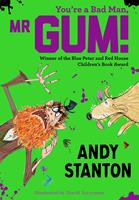   You're a Bad Man, Mr. Gum! (Mr Gum)